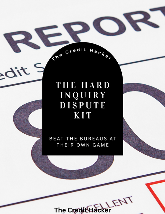 The Hard Inquiry Dispute Kit (U.S. Based)